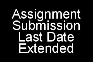 IGNOU assignment submission date extended for december 2018 exams