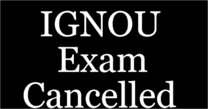 IGNOU Exam Cancelled for December 2018 BCA MCA New Dates
