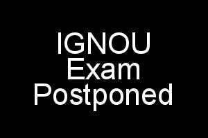 IGNOU B.Ed Exam Postponed For December 2018