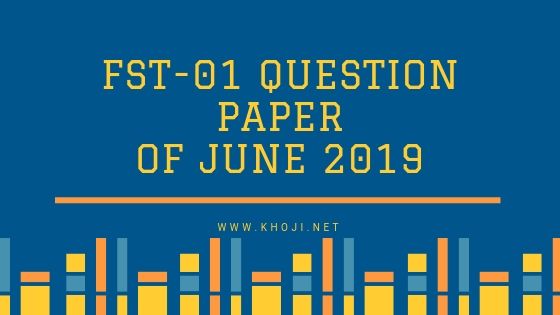 FST-01 Question Paper Of June 2019
